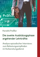 Hendrik Preßler: Die zweite Ausbildungsphase angehender Lehrkräfte 