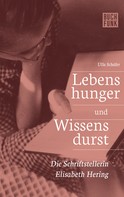 Ulla Schäfer: Lebenshunger und Wissensdurst 
