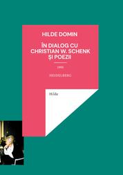Hilde Domin în dialog cu Christian W. Schenk 1995 - Poezii