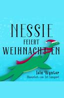 Isla Wynter: Nessie feiert Weihnachten 