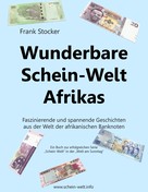 Frank Stocker: Wunderbare Schein-Welt Afrikas 