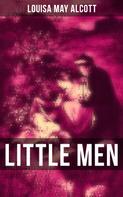 Louisa May Alcott: LITTLE MEN 