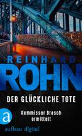 Reinhard Rohn: Der glückliche Tote ★★★★