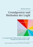 Reinhard Gobrecht: Grundgesetze und Methoden der Logik ★★