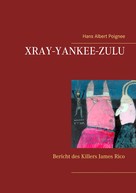 Hans Albert Poignee: Xray-Yankee-Zulu 
