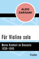 Aldo Zargani: Für Violine solo 