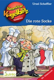 Kommissar Kugelblitz 01. Die rote Socke - Kommissar Kugelblitz Ratekrimis