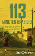 Mark Scheppert: 113 Minuten Brasilien 