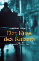 Christine Neumeyer: Der Kuss des Kaisers ★★