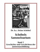 Heino Schöbel: Schöbels Sammelsurium Band 2 