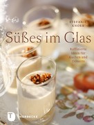 Stefanie Knorr: Süßes im Glas ★★★