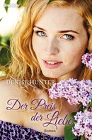 Denise Hunter: Der Preis der Liebe ★★★★