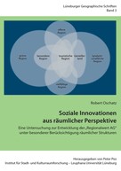 Robert Oschatz: Soziale Innovationen aus räumlicher Perspektive 