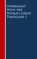 Charles Darwin: With the World's Great Travellers I 