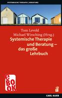 Tom Levold: Systemische Therapie und Beratung – das große Lehrbuch 