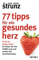 Ulrich Strunz: 77 Tipps für ein gesundes Herz ★★★★