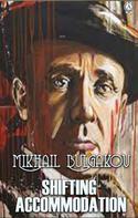 Mikhail Bulgakov: Shifting Accommodation 