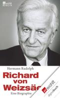 Hermann Rudolph: Richard von Weizsäcker ★★★