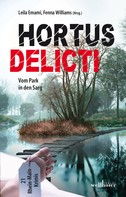 Fenna Williams: Hortus Delicti: Vom Park in den Sarg. 21 Rhein-Main-Krimis 