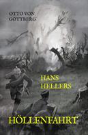 Otto von Gottberg: Hans Hellers Höllenfahrt 