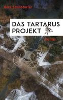 Gerd Schilddorfer: Das Tartarus-Projekt 
