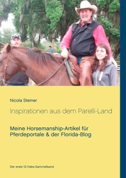 Inspirationen aus dem Parelli-Land - Meine Horsemanship-Artikel für Pferdeportale & der Florida-Blog
