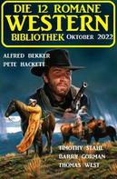 Alfred Bekker: Die 12 Romane Western Bibliothek Oktober 2022 