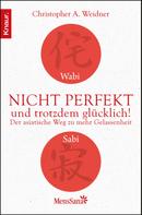 Christopher A. Weidner: Wabi Sabi - Nicht perfekt und trotzdem glücklich! ★★★