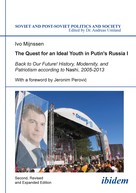 Ivo Mijnssen: The Quest for an Ideal Youth in Putin's Russia I 