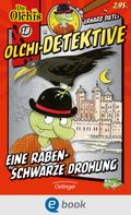 Erhard Dietl: Olchi-Detektive 18. Eine rabenschwarze Drohung ★★★★★
