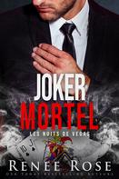 Renee Rose: Joker mortel 