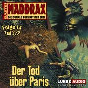 Maddrax, Folge 14: Der Tod über Paris - Teil 2