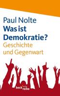 Paul Nolte: Was ist Demokratie? ★★★★