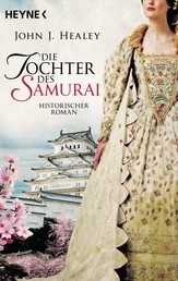 Die Tochter des Samurai - Historischer Roman