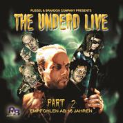 The Undead Live, Part 2: The Rising of the Living Dead