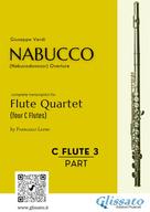 Giuseppe Verdi: Flute 3 part of "Nabucco" overture for Flute Quartet 