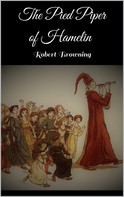 Robert Browning: The Pied Piper of Hamelin 