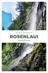 Rosenlaui - Kriminalroman