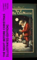 Clement Clarke Moore: The Night Before Christmas (Illustrated Edition) 