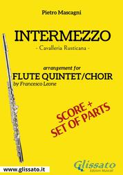 Intermezzo - Flute quintet/choir score & parts - Cavalleria Rusticana