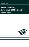 Robert E. Howard: Steve Harrison, Detective of the Occult 
