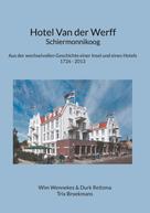 Martina Kurth-Schumacher: Hotel Van der Werff, Schiermonnikoog 