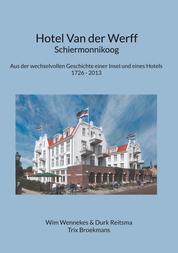 Hotel Van der Werff, Schiermonnikoog - Aus der wechselvollen Geschichte einer Insel und eines Hotels