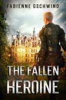 Fabienne Gschwind: The Fallen Heroine 