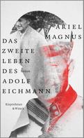 Ariel Magnus: Das zweite Leben des Adolf Eichmann ★★★★