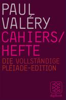 Paul Valéry: Cahiers / Hefte 