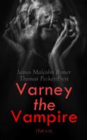 James Malcolm Rymer: Varney the Vampire (Vol.1-3) 