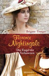 Florence Nightingale - Der Engel der Verlassenen