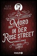Alex Reeve: Der Mord in der Rose Street ★★★★
