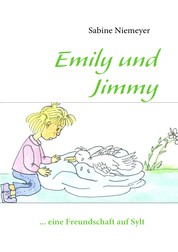 Emily und Jimmy - ... eine Freundschaft auf Sylt